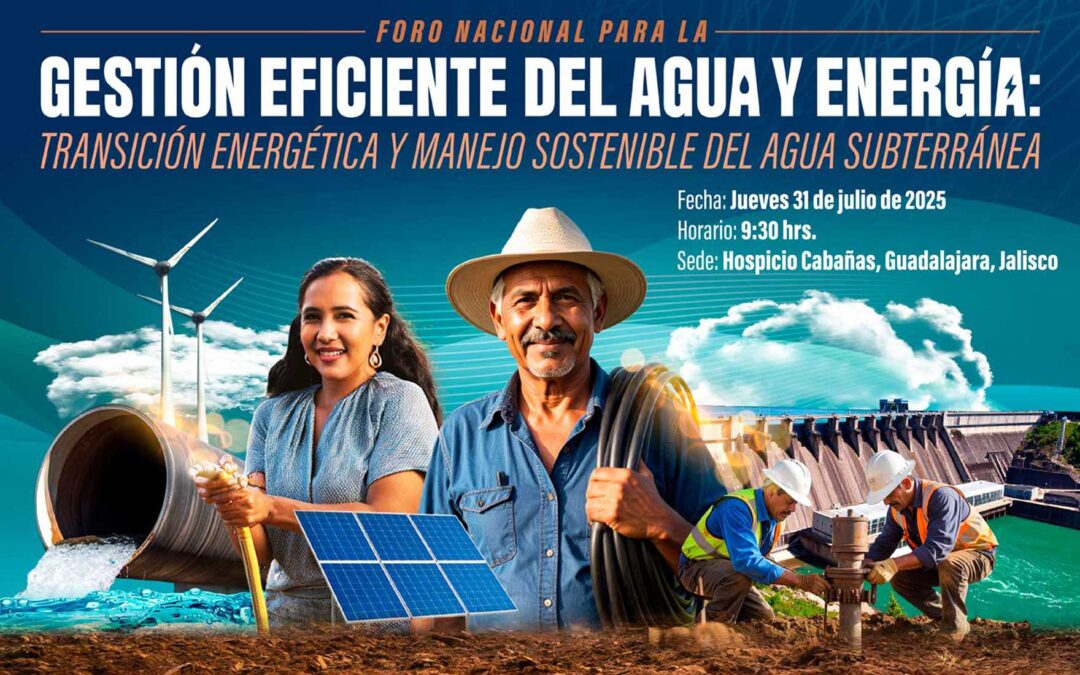 Convocan al Foro Nacional sobre Agua Subterránea y Transición Energética